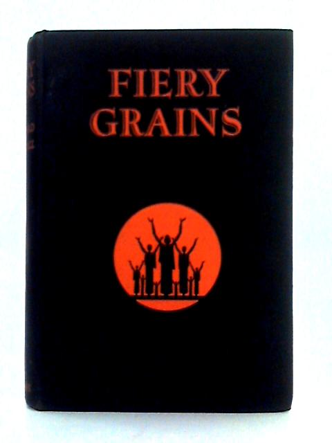 Fiery Grains By H.R.L. Sheppard, H.P. Marshall.