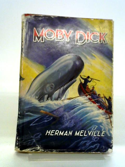 Moby Dick or the White Whale By Herman Melville