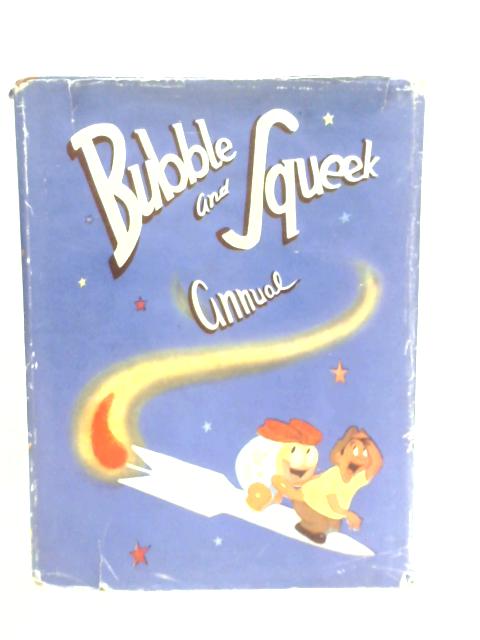 Bubble and Squeek Annual By A.Greoom