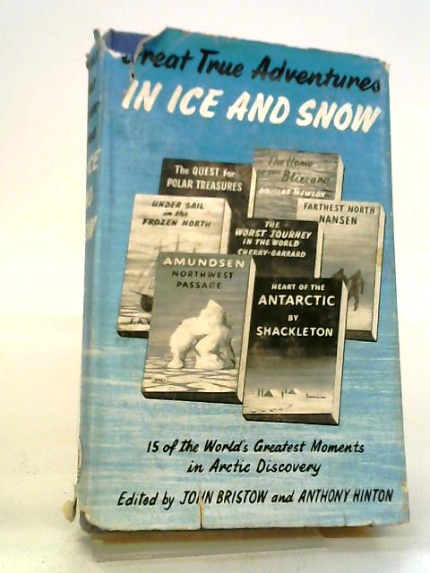 Great True Adventures In Ice And Snow By Various