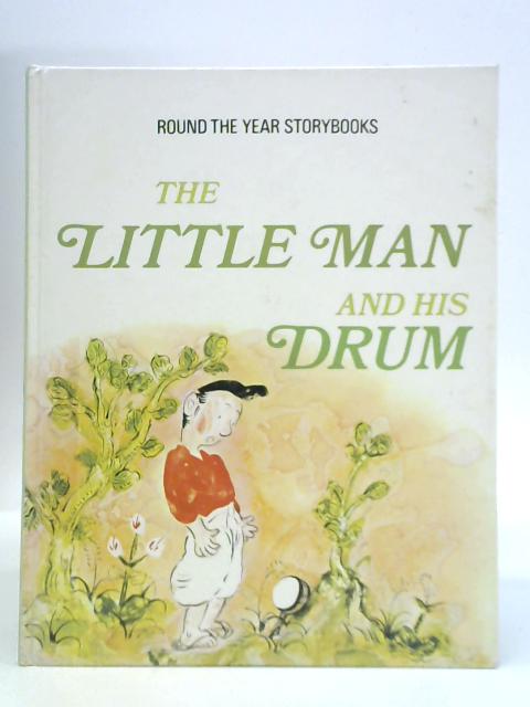 The Little Man and His Drum By Jane Carruth