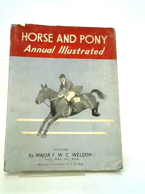 Horse and Pony Annual Illustrated 1954-1955 par Lieut-Colonel C. E. G. Hope