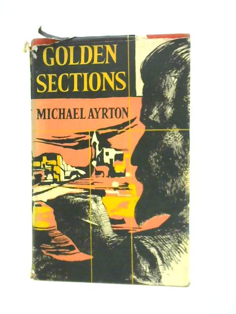 Golden Sections von Michael Ayrton