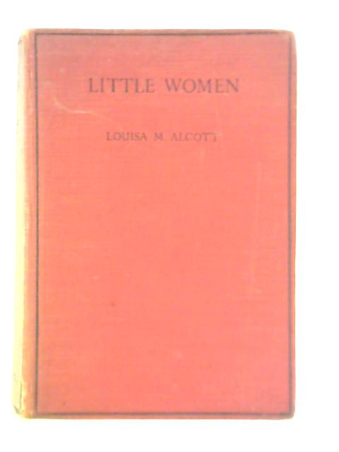 Little Women By Louisa M. Alcott