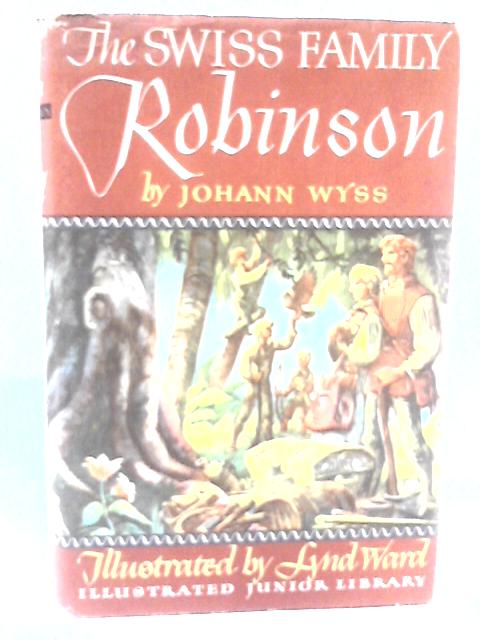 The Swiss Family Robinson By Johann Wyss