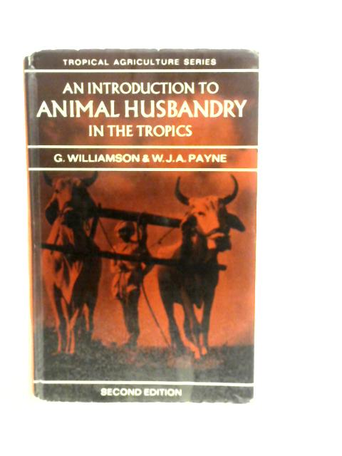 An Introduction to Animal Husbandry in the Tropics By  | Used |  1650353919MHP | Old & Rare at World of Books