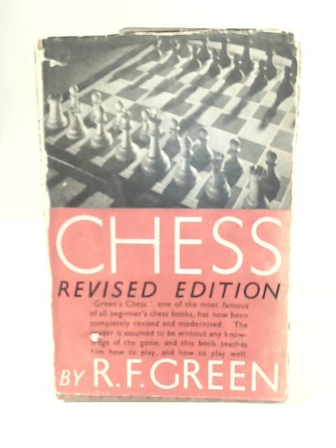 Chess By R.F. Green