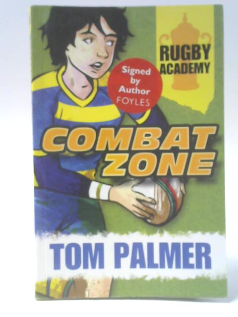 Combat Zone By Tom Palmer