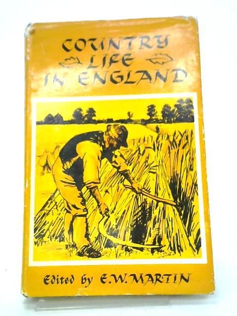 Country Life in England By E. W. Martin