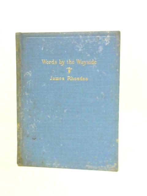 Words by the Wayside von James Rhoades