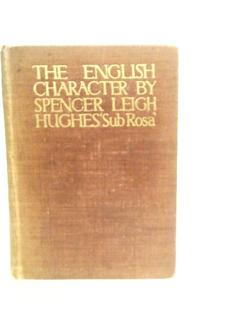 The English Character By Spencer Leigh Hughes