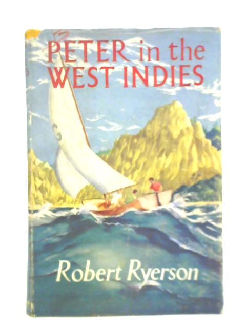 Peter in the West Indies By Robert Ryerson
