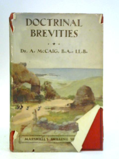 Doctrinal Brevities By A. McCaig