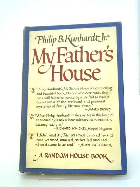 My Father's House By Philip B. Kunhardt Jr