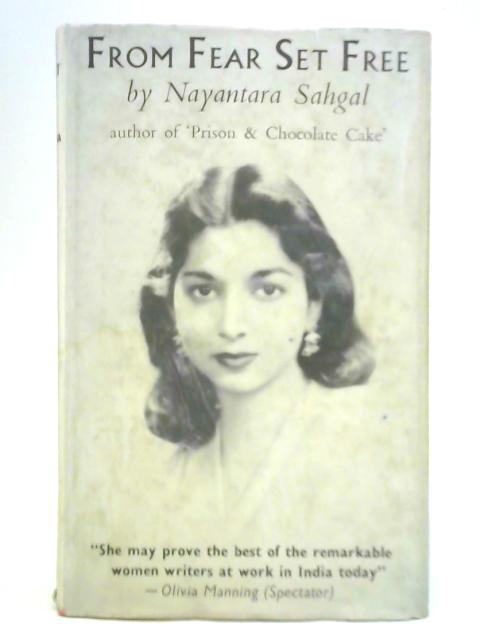From Fear Set Free By Nayantara Sahgal
