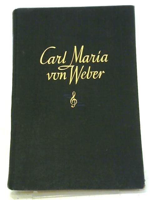 Carl Maria Von Weber By Cor van Berkel