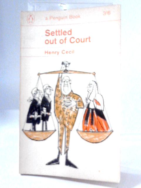 Settled Out of Court By Henry Cecil