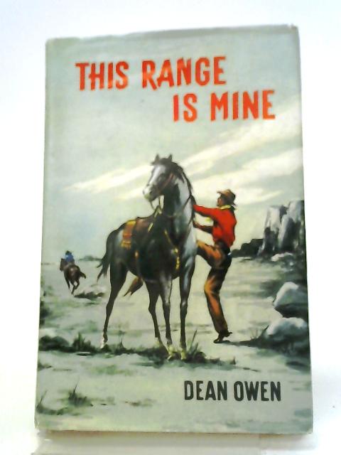 This Range Is Mine By Dean Owen