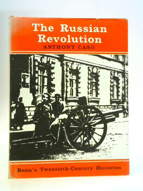 The Russian Revolution By Anthony Cash