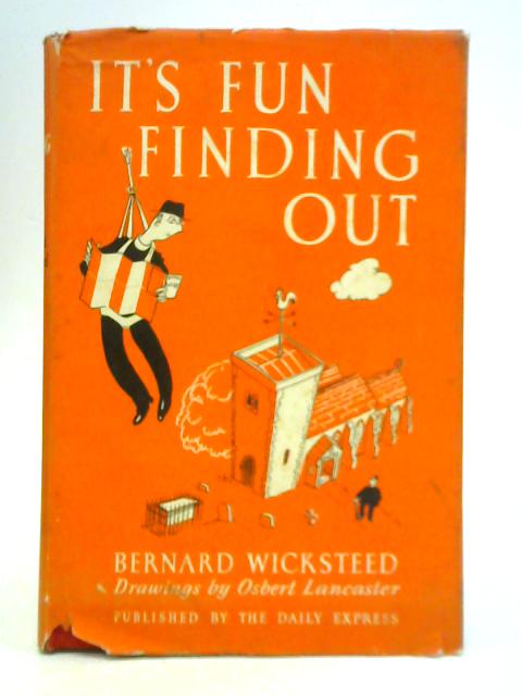 It's Fun Finding Out By Bernard Wicksteed