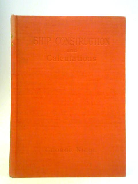 Ship Construction and Calculations By George Nicol