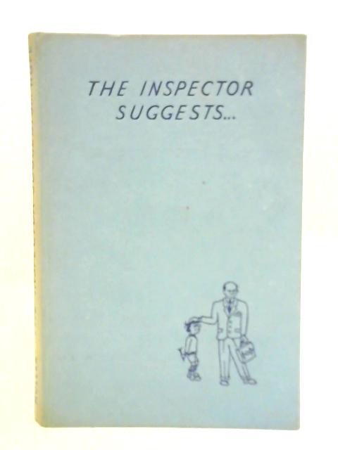 The Inspector Suggests... Or, How Not to Inhibit the Child By Jane Hope