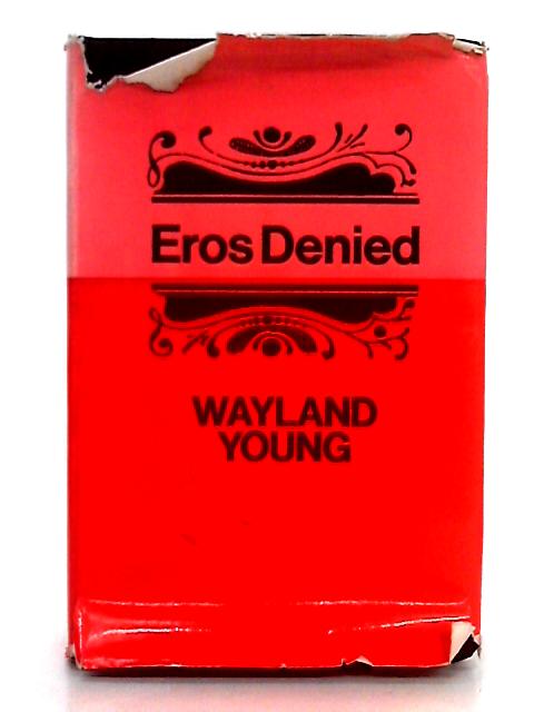 Eros Denied von Young Wayland