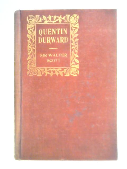 Quentin Durward By Sir Walter Scott