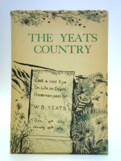 The Yeats Country: A Guide to Places in the West of Ireland Associated with the Life and Writings of William Butler Yeats von Sheelah Kir