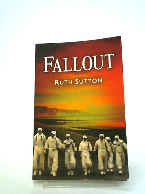 Fallout. Between the Mountains and the Sea von R. Sutton