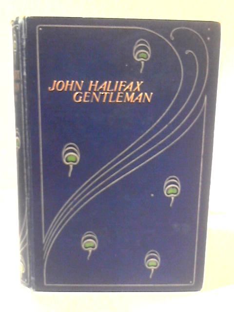 John Halifax, Gentlemen By Mrs Craik