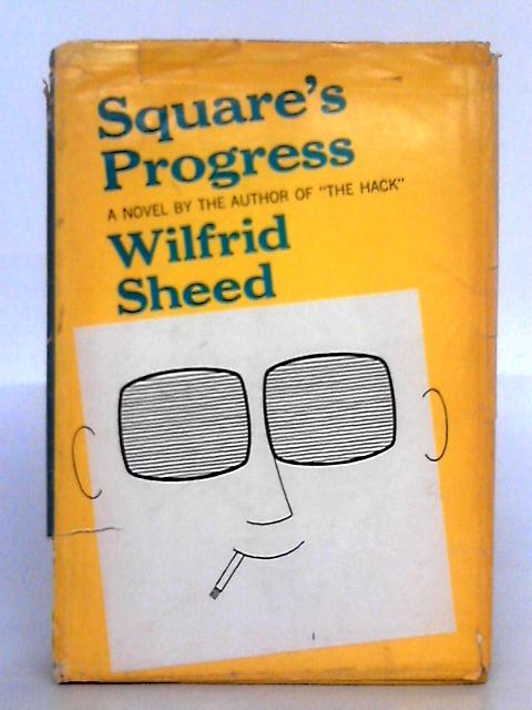 Square's Progress By Wilfrid Sheed