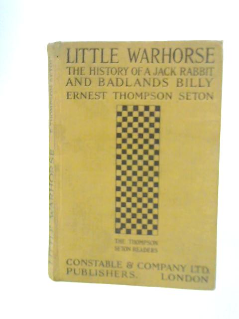 Little Warhorse & Badlands Billy By Ernest Thompson Seton