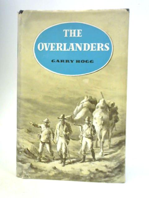 The Overlanders von Garry Hogg