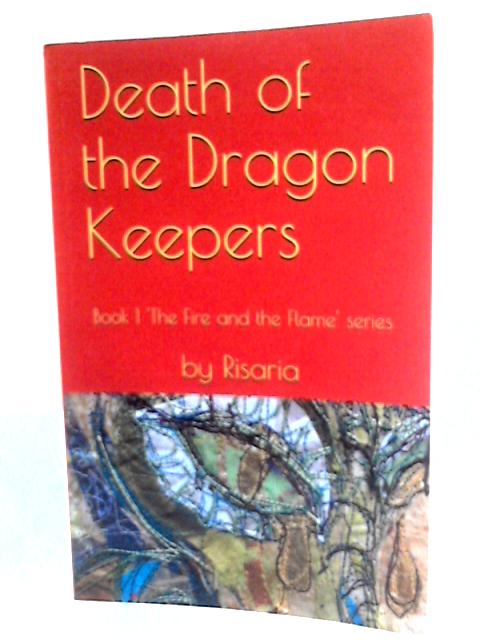 Death of the Dragon Keepers By Risaria