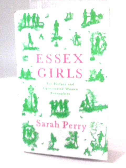 Essex Girls By Sarah Perry