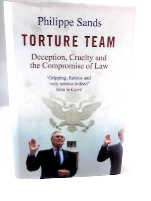 Torture Team von Philippe Sands