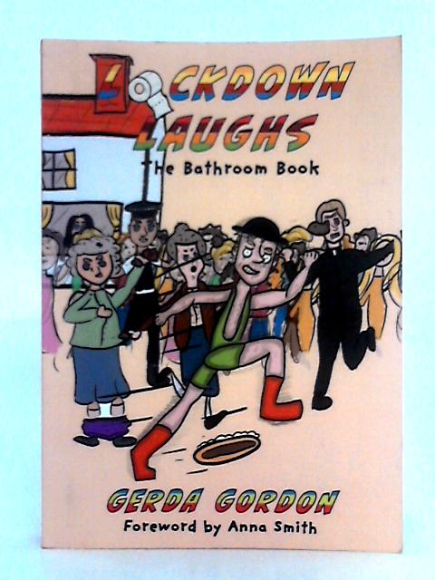 Lockdown Laughs, the Bathroom Book By Gerda Gordon