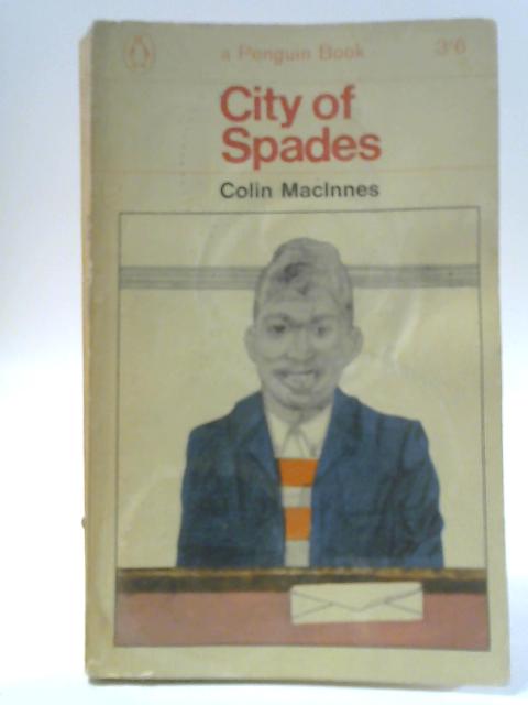 City of Spades By Colin Macinnes