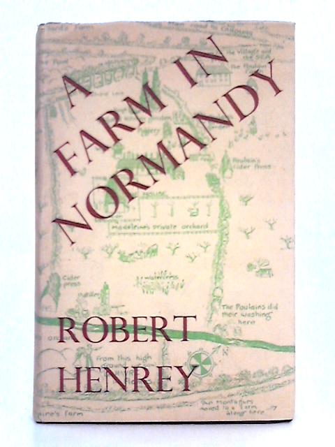 A Farm in Normandy von Robert Henrey