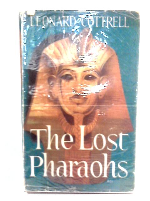 The Lost Pharoahs von Leonard Cottrell