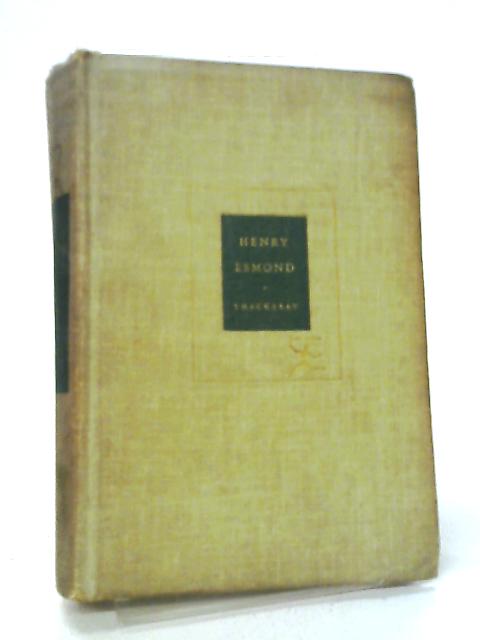 The History of Henry Esmond Esquire By William Makepeace Thackeray