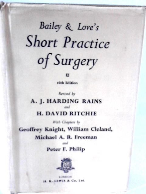 Bailey and Love's Short Practice of Surgery By Hamilton Bailey