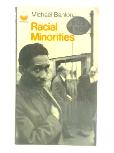 Racial Minorities By M. Banton