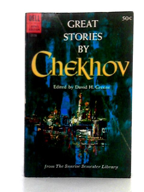 Great Stories by Chekhov By Anton Chekhov