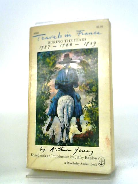 Travels in France During The Years 1787-1789 von A. Young