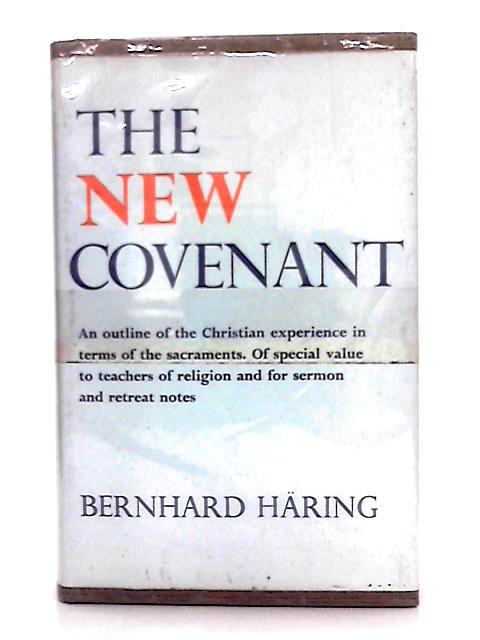 The New Covenant By Bernhard Haring