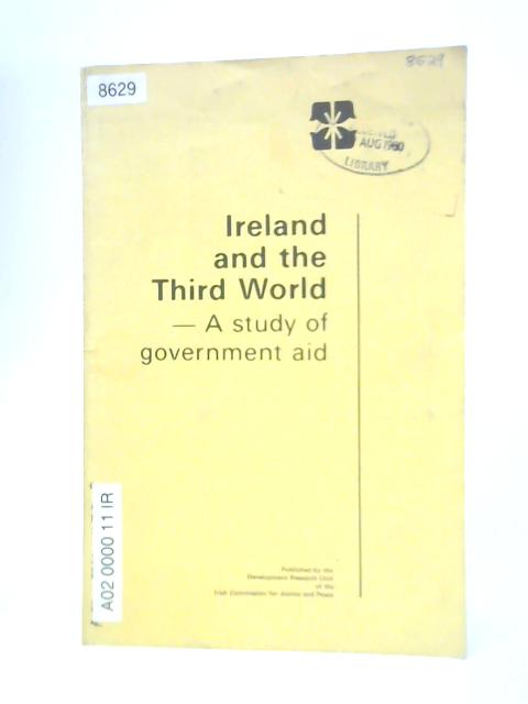 Ireland and the Third World: a Study of Government Aid By Declan O'Brien