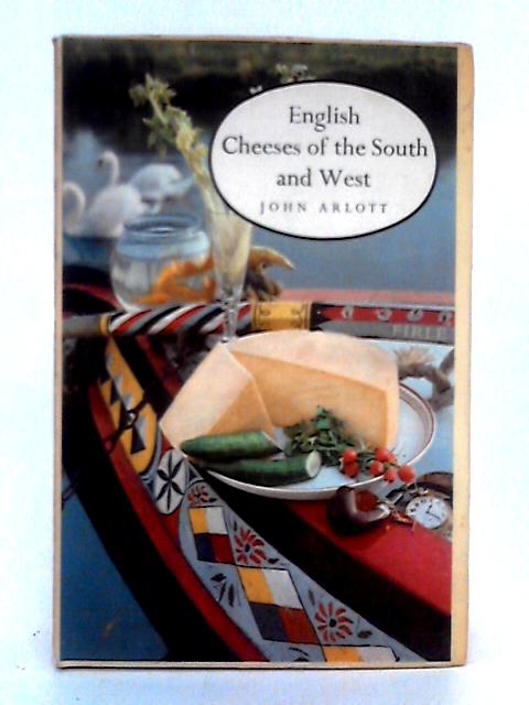 English Cheeses of the South and West par John Arlott