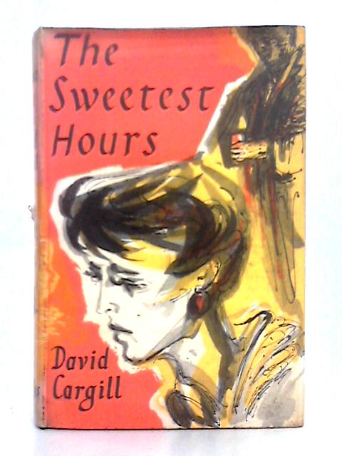 The Sweetest Hour von David Cargill